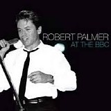 Robert Palmer - At The BBC [Live]