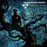 The Black Noodle Project - Where The Stars Align, It Will Be Fine ...