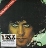 T. Rex - Zinc Alloy And The Hidden Riders Of Tomorrow: A Creamed Cage In August