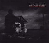 And Also The Trees - (Listen For) The Rag And Bone Man