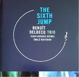 Benoît Delbecq Trio - The Sixth Jump