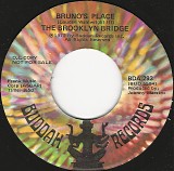 The Brooklyn Bridge - Bruno's Place/Bruno's Place (US Promo)