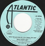 Boys Don't Cry - Who The Am Dam Do You Think You Am?/Who The Am Dam Do You Think You Am? (US Promo)