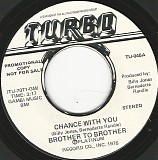 Brother To Brother - Chance With You/Chance With You (US Promo)
