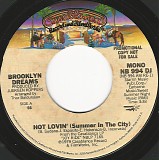 Brooklyn Dreams - Hot Lovin' (Summer In The City)/Hot Lovin' (Summer In The City) (US Promo)