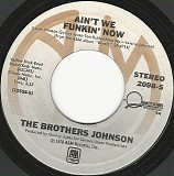 The Brothers Johnson - Ain't We Funkin' Now/Dancin' And Prancin' (US)