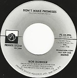 Bob Bowker - Don't Make Promisies/Don't Make Promisies (US Promo)