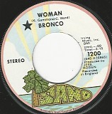 Bronco - Woman/Civil Of You Stranger (US)