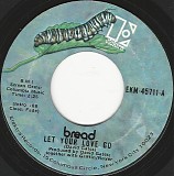 Bread - Let Your Love Go/Too Much Love (US)