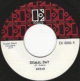 Bread - Dismal Day/Anyway You Want Me (Canada)