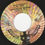 Brooklyn Bridge - Your Husband - My Wife/Upside Down (Inside Out) (US)