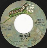 Bread - Aubrey/Didn't Even Know Her Name (US)