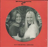 Björn & Benny, Agnetha & Anni-Frid - He Is Your Brother/Santa Rosa (EU Picture Disc)