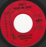 Brenda & The Tabulations - Don't Make Me Over/You've Changed (US)