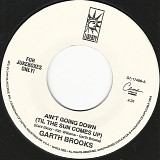 Garth Brooks - Ain't Going Down (Til The Sun Comes Up)/Kickin' And Screamin' (US Promo)
