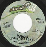 Bread - Everything I Own/I Don't Love You (US)