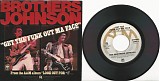 The Brothers Johnson - Get The Funk Out Ma Face/Tomorrow (US Picture Sleeve)