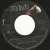 Marie Bottrell - Everybody Wants To Be Single/You'll Come Around (Canada)