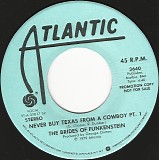 The Brides Of Funkenstein - Never Buy Texas From A Cowboy Pt. 1/Never Buy Texas From A Cowboy Pt. 2 (US Promo)