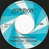 Brenda & The Tabulations - Don't Make Me Over/You've Changed (Canada)
