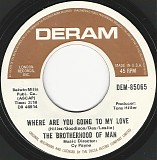 The Brotherhood Of Man - Where Are You Going To My Love/Living In The Land Of Love (US)