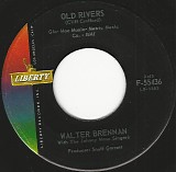 Walter Brennan - Old Rivers/The Epic Ride Of John H. Glenn (US)