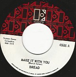 Bread - Make It With You/Why Do You Keep Me Waiting (Canada)