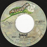 Bread - Baby I'm-A Want You/Truckin' (US)