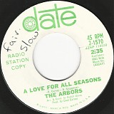 The Arbors - A Love For All Seasons/With You Girl (US Promo)