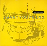 Cabaret Voltaire - I Want You / Kino (Altern 8 Remixes / C/V Western Re-Works: 92)