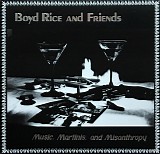 Boyd Rice And Friends - Music, Martinis, And Misanthropy