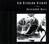 Sir Richard Bishop - Salvador Kali