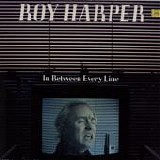 Harper, Roy - In Between Every Line