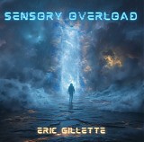 Eric Gillette - Sensory Overload