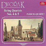 Panocha Quartet - Dvorak: String Quartets Nos. 4 & 5