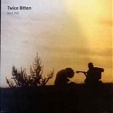 Twice Bitten - Kent Hill