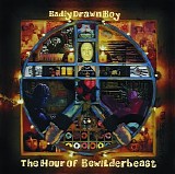 Badly Drawn Boy - The Hour Of The Bewilderbeast