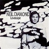 Neil Diamond - Lovescape