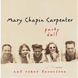 Mary Chapin Carpenter - Party Doll & Other Favorites