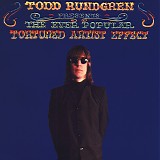 Todd Rundgren - The Ever Popular Tortured Artist Effect