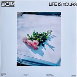 Foals - Life Is Yours