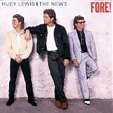 Huey Lewis & The News - Fore! [Bonus Track]
