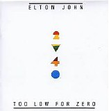 Elton John - Too Low for Zero