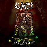 Slower - Rage And Ruin