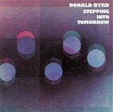 Donald Byrd - Stepping Into Tomorrow