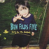Folds, Ben Five - Song For The Dumped