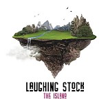 Laughing Stock - The Island (Original Version)