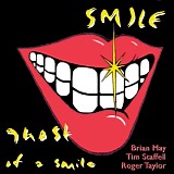 Smile - Ghost Of A Smile