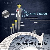 Game Theory - Supercalifragile