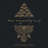 The Tragically Hip - Yer Favourites Vol. 2